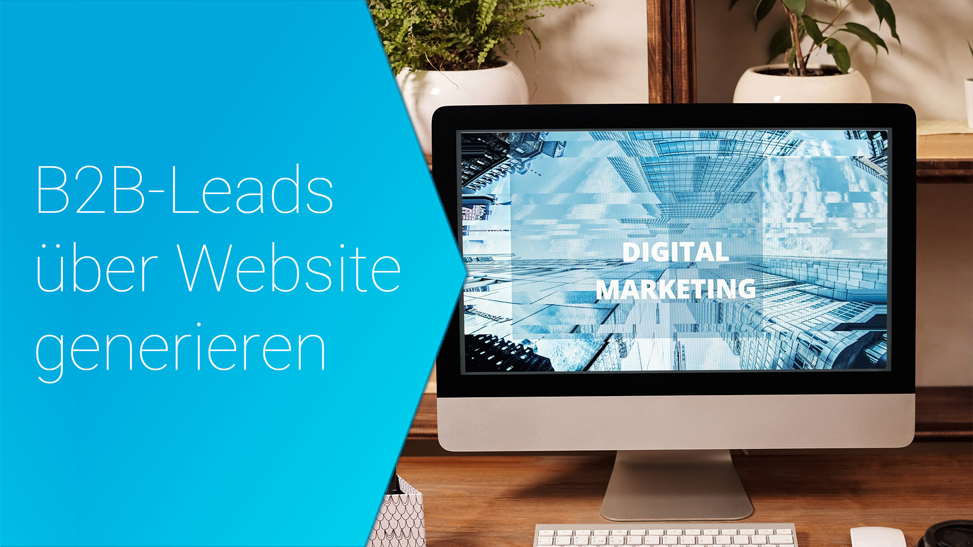 Wie Sie Mit Ihrer Website Leads Generieren – WiredMinds